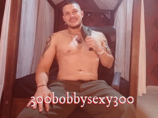 300bobbysexy300 Pornstars Zoe