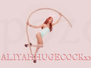 ALIYAHHUGECOCKxx