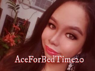 AceForBedTime20