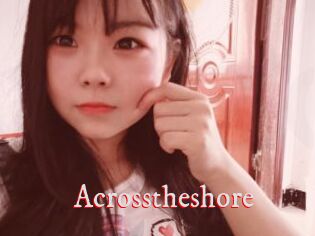 Acrosstheshore