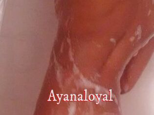 Ayanaloyal