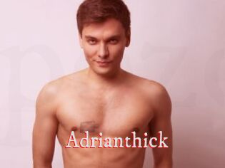 Adrianthick