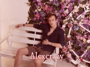 Alexcrazy