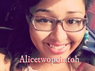 Alicetwopointoh