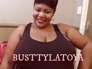 BUSTTYLATOYA