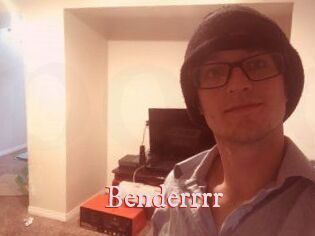 Benderrrr