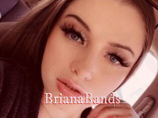 BrianaBands