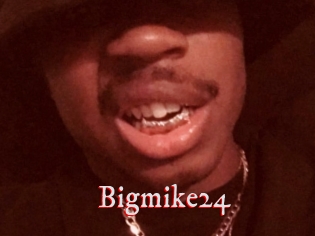 Bigmike24