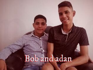 Bob_and_adan