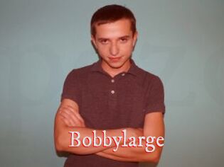 Bobbylarge