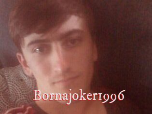 Bornajoker1996