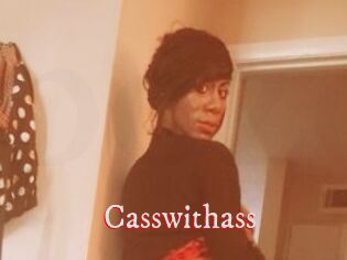 Casswithass