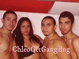 ChleoGetGangBng
