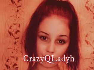 CrazyQLadyh