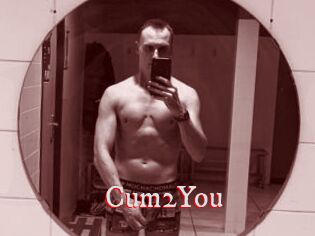 Cum2You