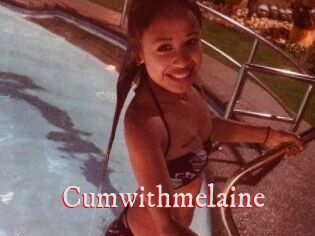 Cumwithmelaine