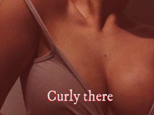 Curly_there