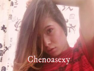 Chenoasexy