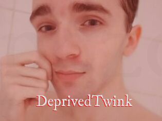 DeprivedTwink