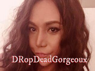 DRopDeadGorgeoux