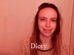 Dicey