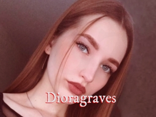 Dioragraves