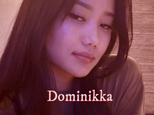 Dominikka