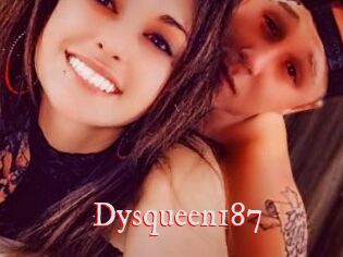 Dysqueen187