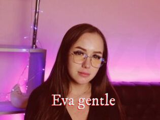 Eva_gentle