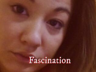 Fascination