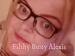 Filthy_Busty_Alexis