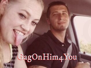 GagOnHim4You