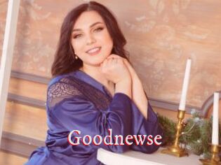 Goodnewse