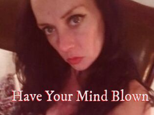 Have_Your_Mind_Blown