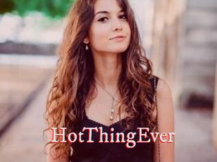 HotThingEver