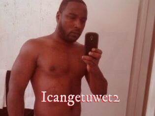 Icangetuwet2