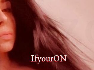 IfyourON