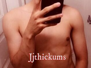 Jjthickums