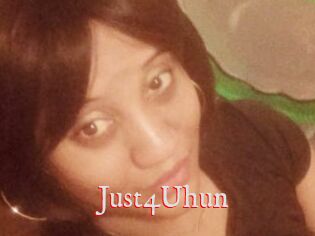 Just4Uhun