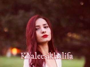 Khaleesikhalifa