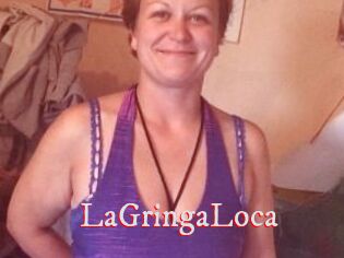 LaGringaLoca