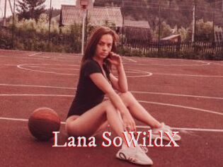 Lana_SoWildX