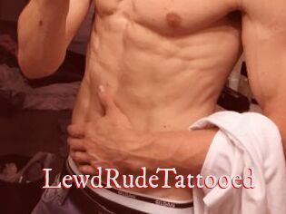 LewdRudeTattooed