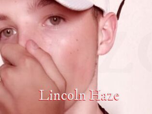 Lincoln_Haze