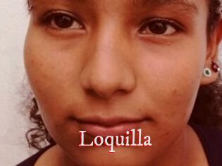 Loquilla