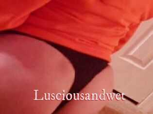 Lusciousandwet