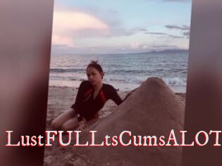 LustFULLtsCumsALOT