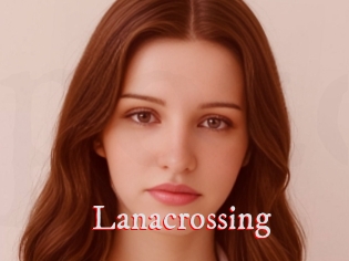 Lanacrossing