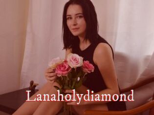 Lanaholydiamond
