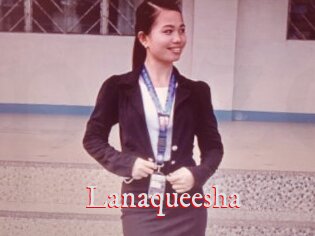 Lanaqueesha